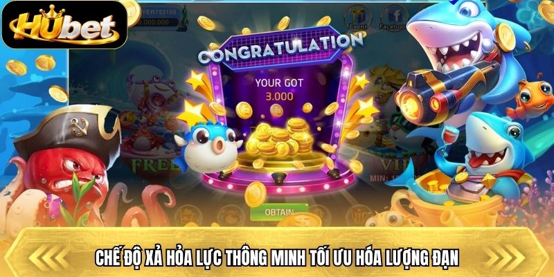 Chế độ xả hỏa lực thông minh tối ưu hóa lượng đạn